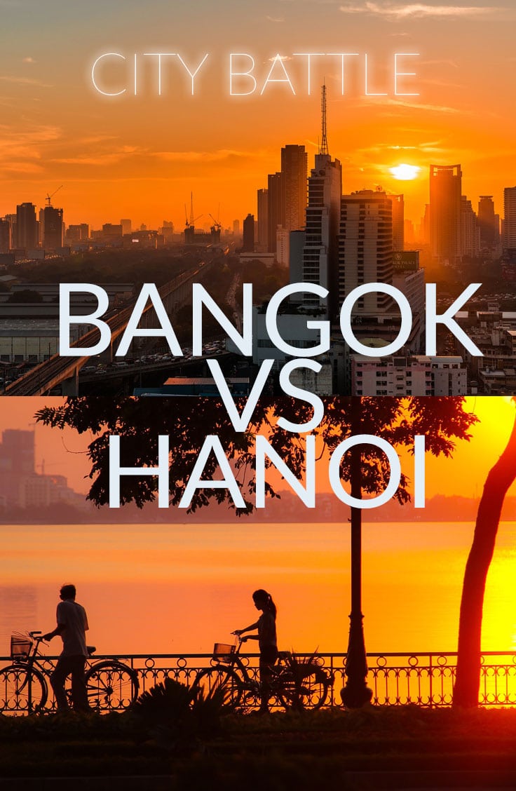 Bangkok vs Hanoi for Expats & Travelers