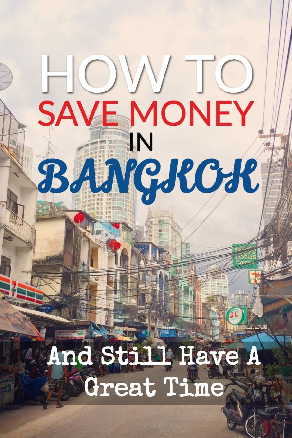 Budget Bangkok: save money in Thailand's capital city