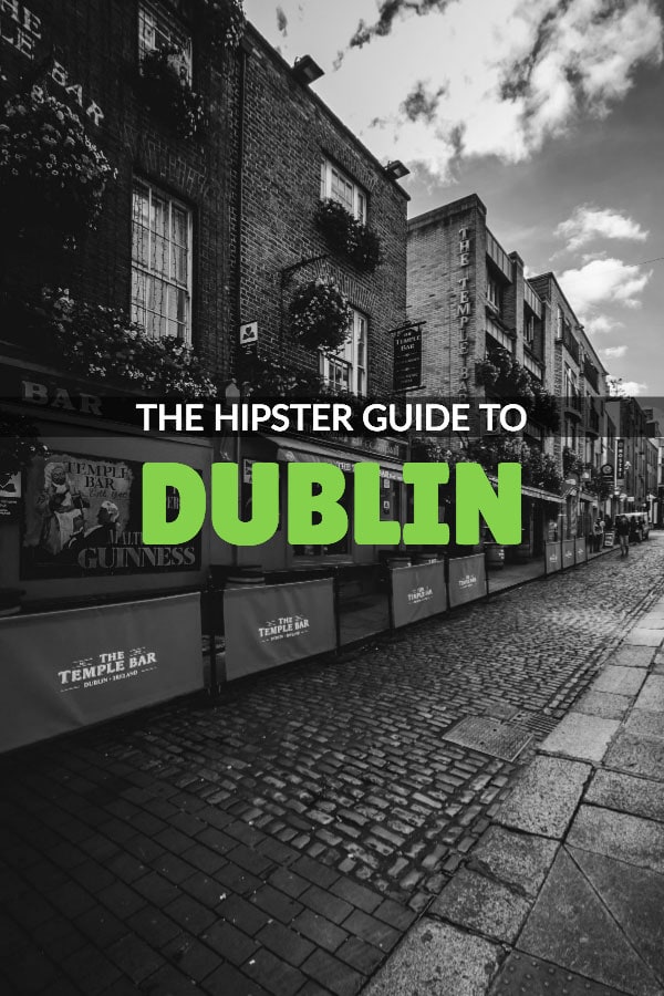 The Hipster's Guide to Dublin Pinterest Pin