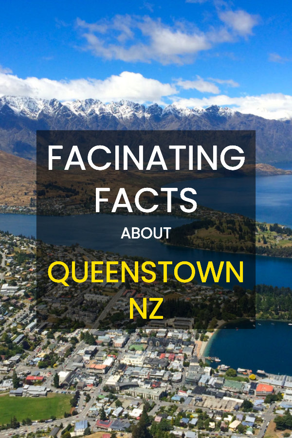 Queenstown Facts - Little known facts about New Zealand's most famous adventure town