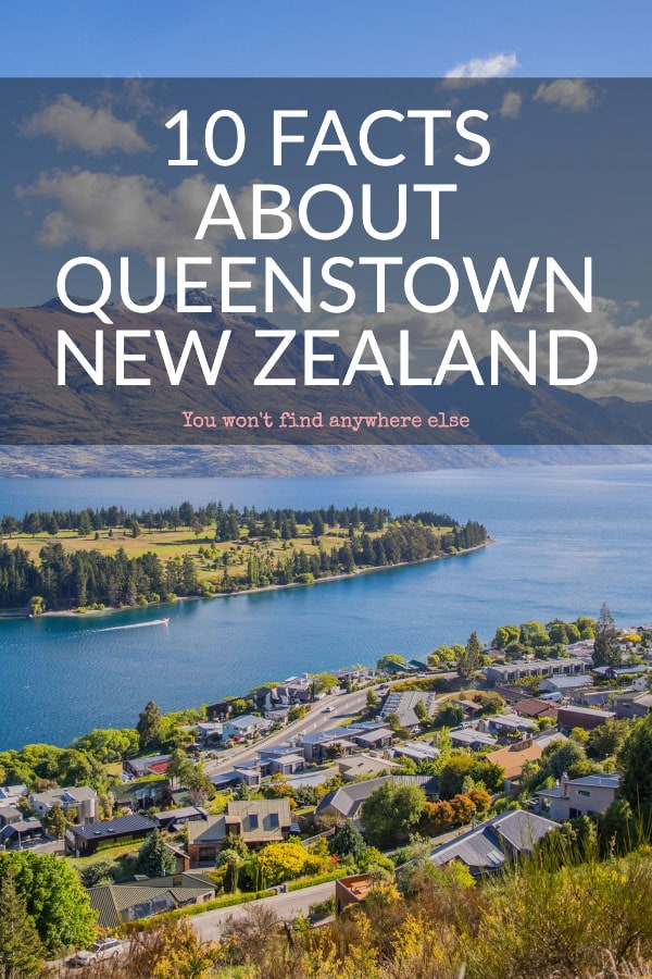 Facts about Queenstown, New Zealand that you won't find anywhere else