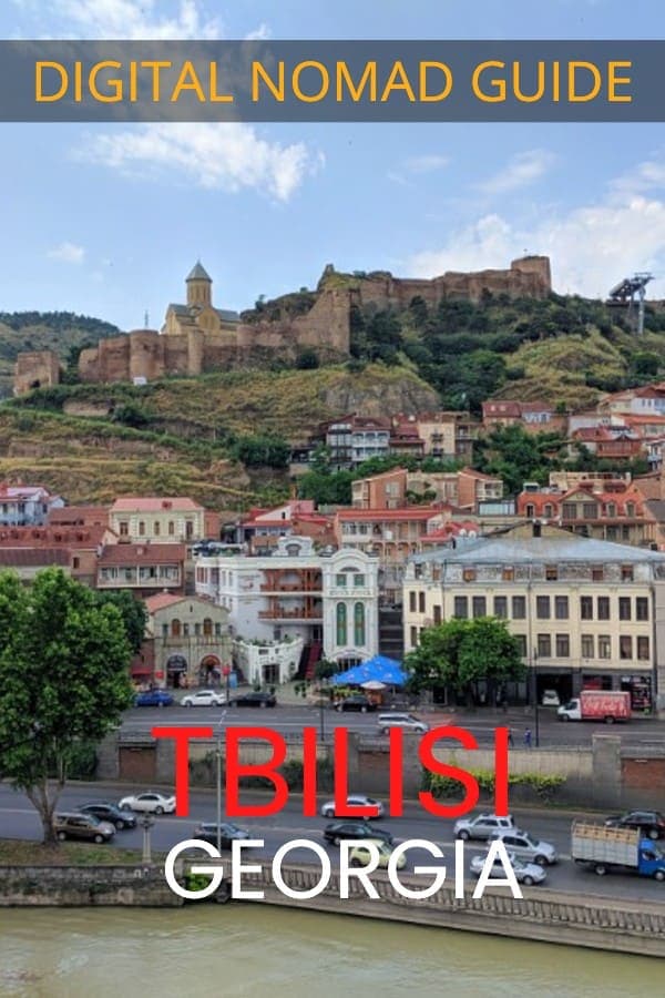 Digital Nomad Tbilisi - A guide to living in Georgia's Capital