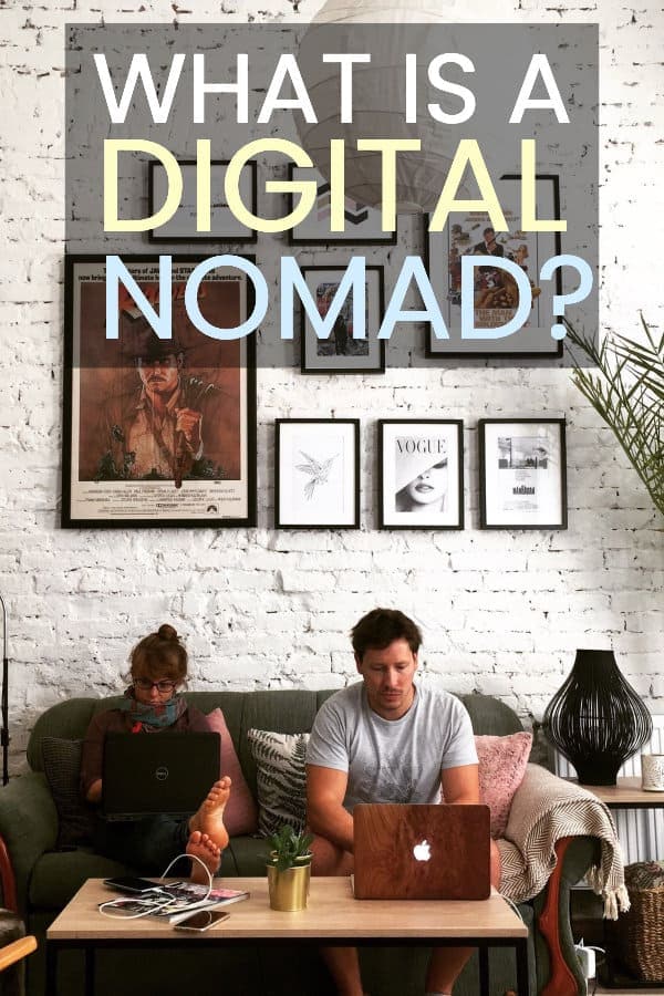 What is a Digital Nomad? The digital nomad lifestyle definition.