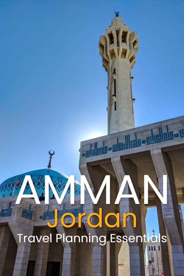 Visit Amman: Jordan's Capital Essential Travel Guide
