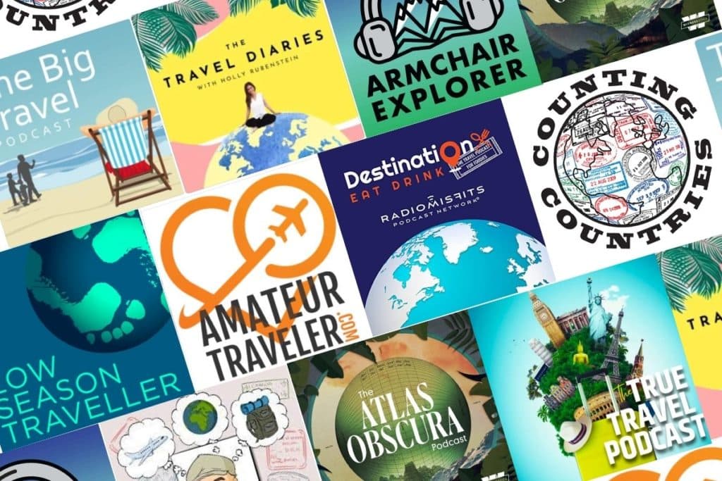 Best Travel Podcasts of 2024 Eargasms For Wanderlusters